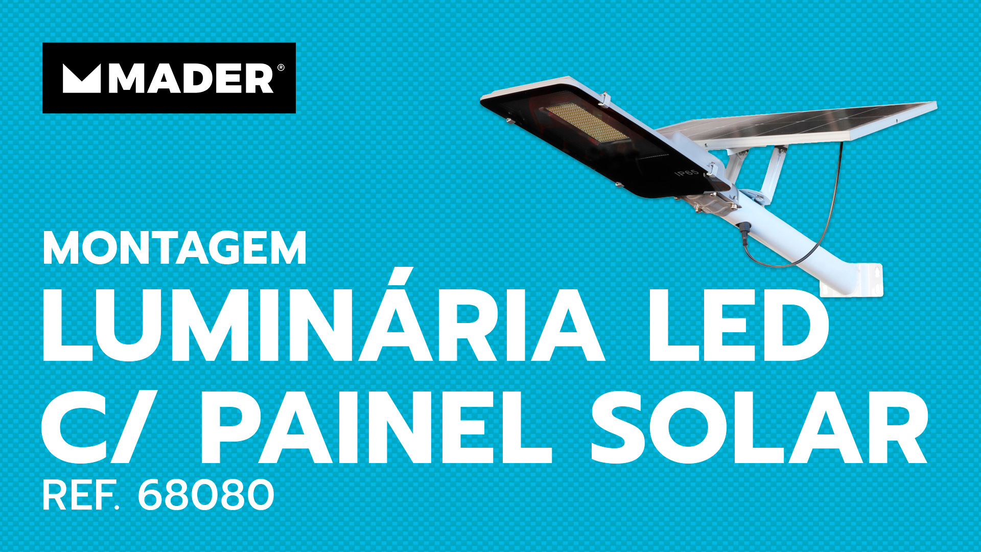 Tutorial de Montagem de Luminárias LED com Painel Solar