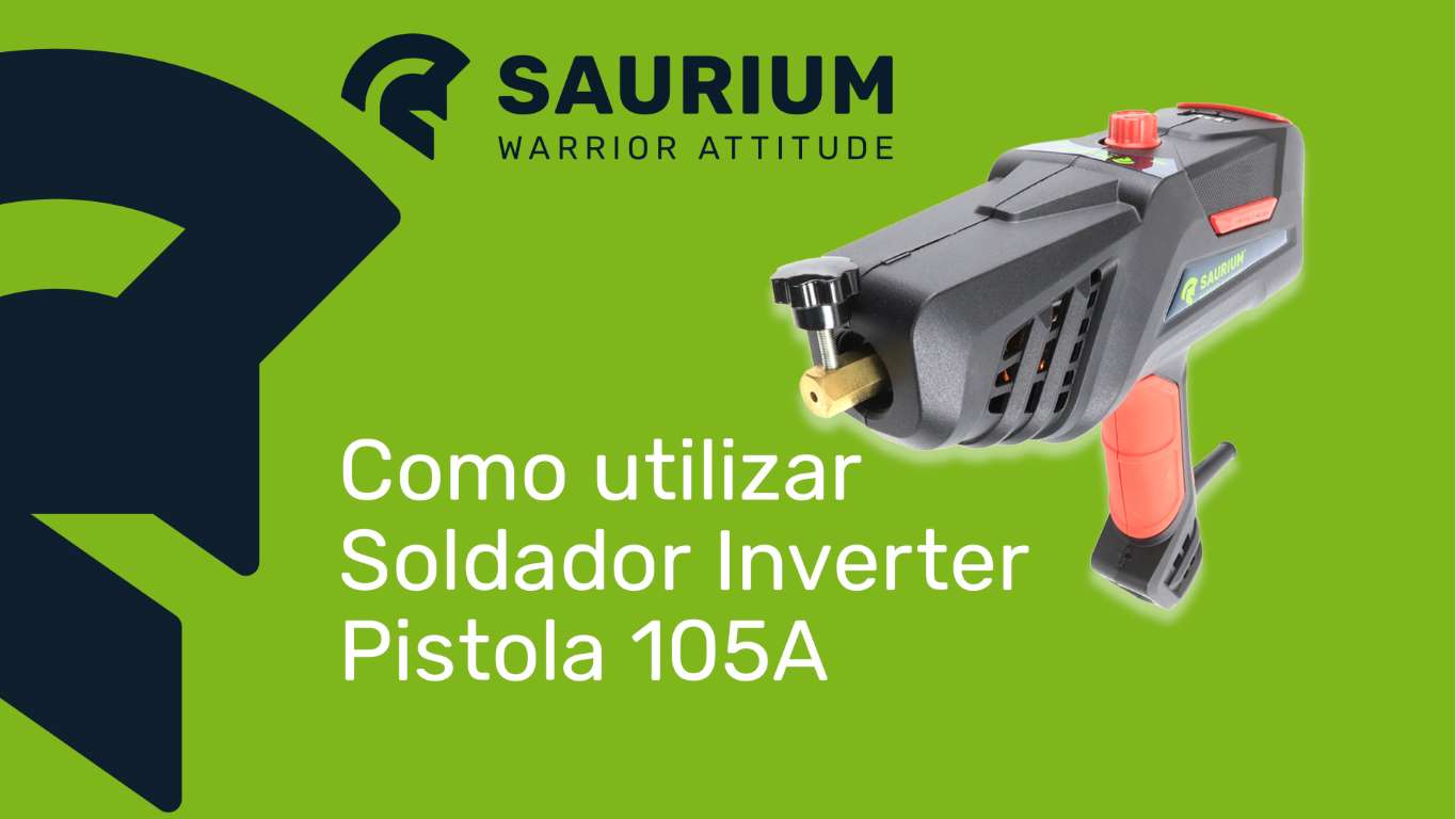 Utilização Soldador Inverter 105A tipo Pistola SAURIUM®